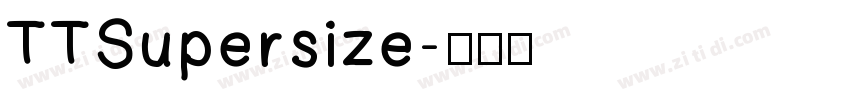 TTSupersize字体转换