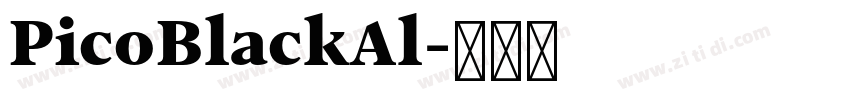 PicoBlackAl字体转换 PicoBlackAl字体转换