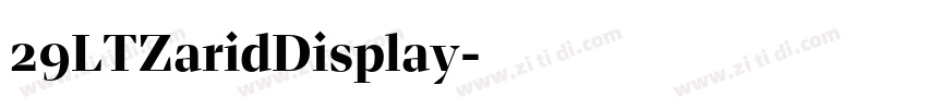 29LTZaridDisplay字体转换 29LTZaridDisplay字体转换