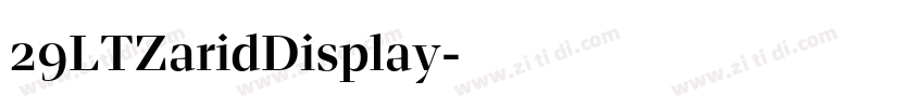 29LTZaridDisplay字体转换 29LTZaridDisplay字体转换