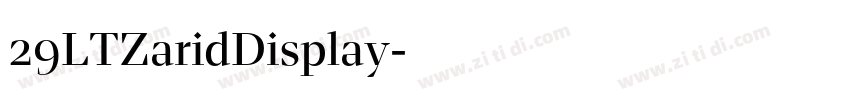 29LTZaridDisplay字体转换 29LTZaridDisplay字体转换