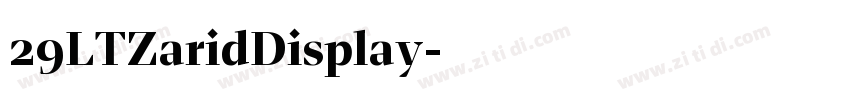 29LTZaridDisplay字体转换 29LTZaridDisplay字体转换