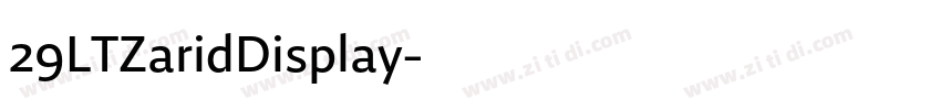29LTZaridDisplay字体转换 29LTZaridDisplay字体转换