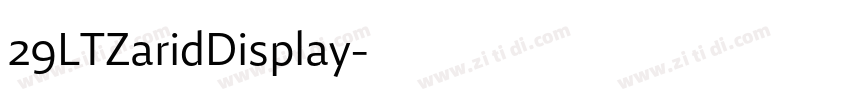 29LTZaridDisplay字体转换 29LTZaridDisplay字体转换