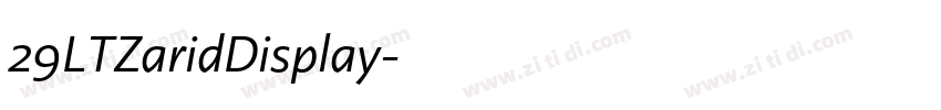 29LTZaridDisplay字体转换 29LTZaridDisplay字体转换