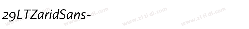 29LTZaridSans字体转换 29LTZaridSans字体转换