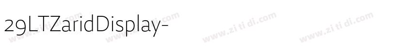29LTZaridDisplay字体转换 29LTZaridDisplay字体转换