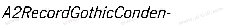 A2RecordGothicConden字体转换