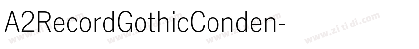 A2RecordGothicConden字体转换