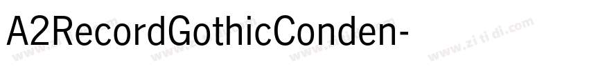 A2RecordGothicConden字体转换