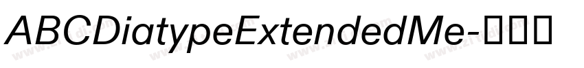 ABCDiatypeExtendedMe字体转换 ABCDiatypeExtendedMe字体转换
