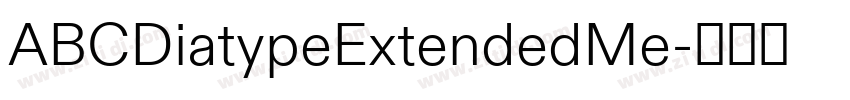 ABCDiatypeExtendedMe字体转换 ABCDiatypeExtendedMe字体转换