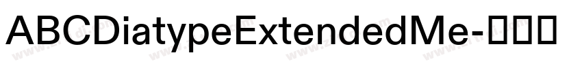 ABCDiatypeExtendedMe字体转换 ABCDiatypeExtendedMe字体转换
