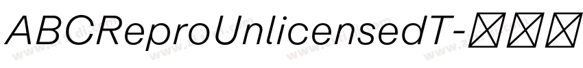 ABCReproUnlicensedT字体转换