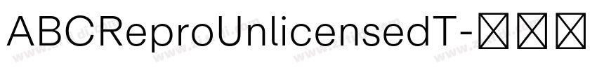 ABCReproUnlicensedT字体转换