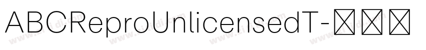 ABCReproUnlicensedT字体转换
