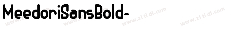 MeedoriSansBold字体转换