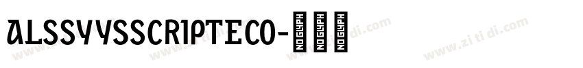 ALSSyysScriptEco字体转换