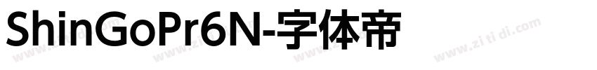 ShinGoPr6N字体转换