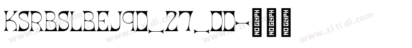 KSRBSLBEJQ0_27_00字体转换 KSRBSLBEJQ0_27_00字体转换