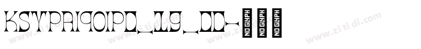 KSYPAIQOIP0_19_00字体转换 KSYPAIQOIP0_19_00字体转换