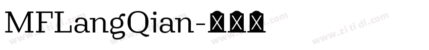 MFLangQian字体转换
