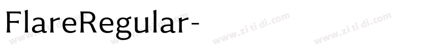 FlareRegular字体转换 FlareRegular字体转换