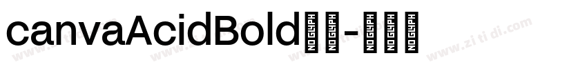 canvaAcidBold字体字体转换
