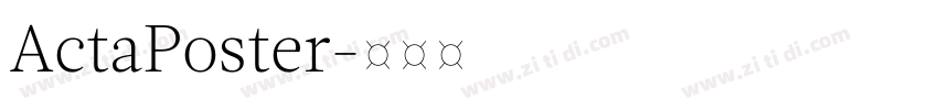 ActaPoster字体转换
