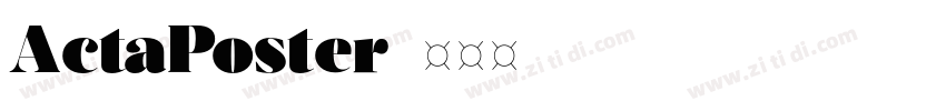 ActaPoster字体转换