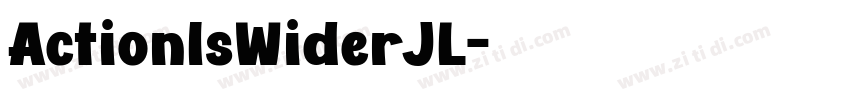 ActionIsWiderJL字体转换