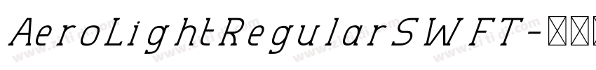AeroLightRegularSWFT字体转换