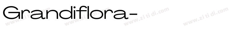 Grandiflora字体转换