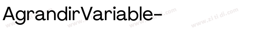 AgrandirVariable字体转换 AgrandirVariable字体转换