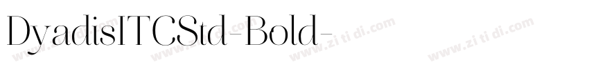 DyadisITCStd-Bold字体转换 DyadisITCStd-Bold字体转换
