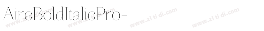 AireBoldItalicPro字体转换
