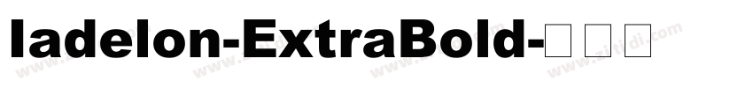 Iadelon-ExtraBold字体转换