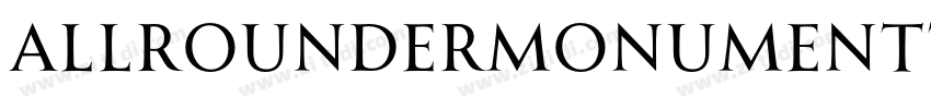 AllrounderMonumentTe字体转换 AllrounderMonumentTe字体转换