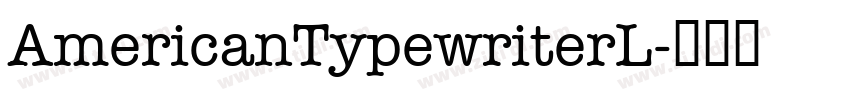 AmericanTypewriterL字体转换