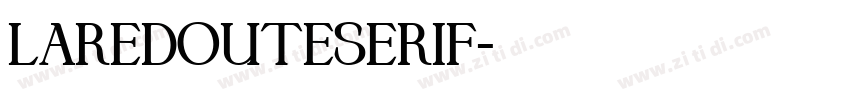 LaRedouteSerif字体转换 LaRedouteSerif字体转换