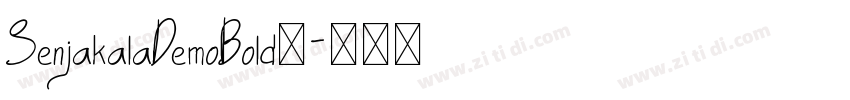 SenjakalaDemoBold◆字体转换 SenjakalaDemoBold◆字体转换
