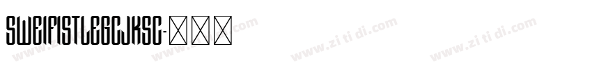 SweiFistLegCJKsc字体转换