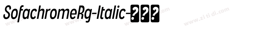 SofachromeRg-Italic字体转换