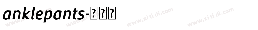 anklepants字体转换