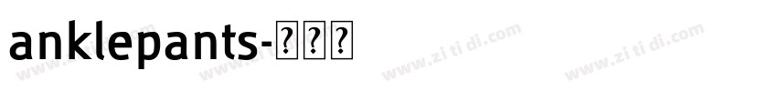 anklepants字体转换