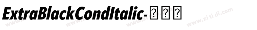 ExtraBlackCondItalic字体转换 ExtraBlackCondItalic字体转换