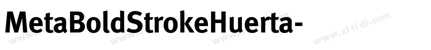 MetaBoldStrokeHuerta字体转换