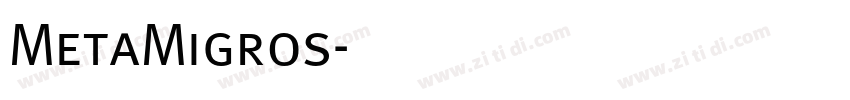 MetaMigros字体转换
