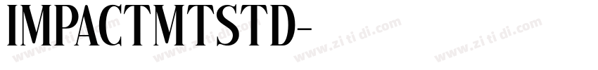ImpactMTStd字体转换