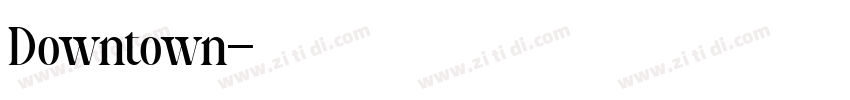 Downtown字体转换